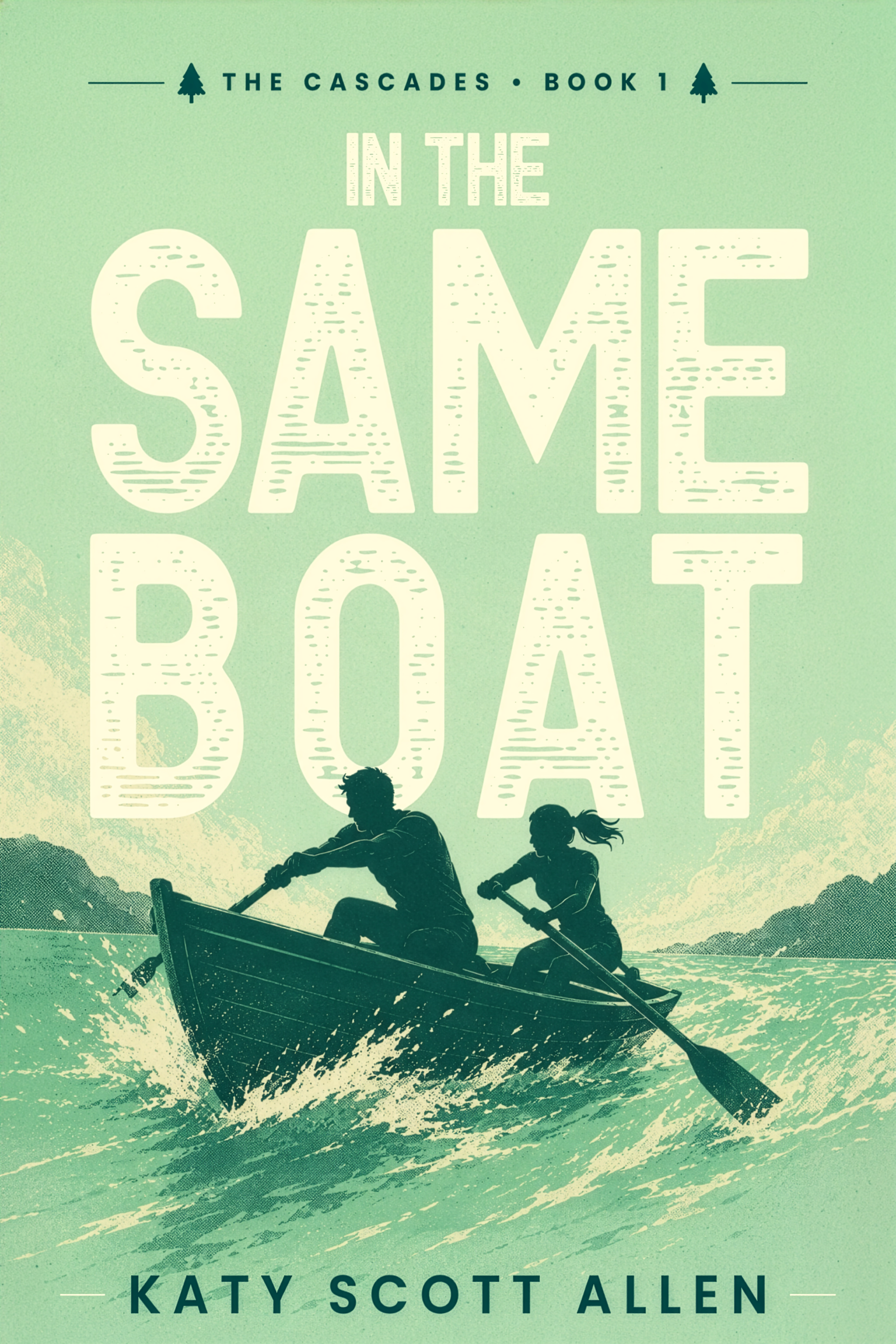 Cover of In the Same Boat, The Cascades Book 1